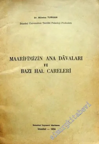 Maarifimizin Ana Davaları ve Bazı Hal Çareleri -        1954