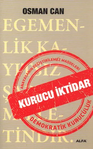 Kurucu İktidar; Anayasanın Değiştirilmez Maddeleri Demokratik Kuruculuk