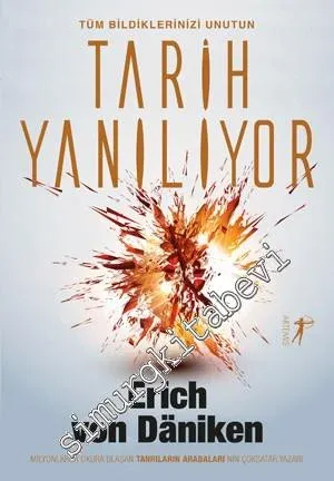 Tarih Yanılıyor - Tüm bildiklerinizi unutun ! - 2025