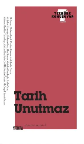 Tarih Unutmaz; Röportaj Serisi 4