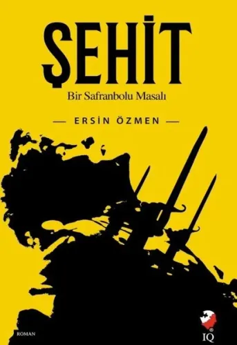 Şehit; Bir Safranbolu masalı