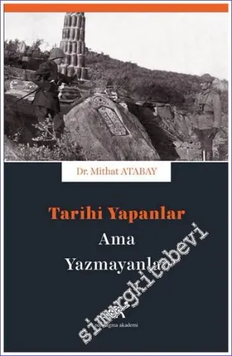 Tarihi Yapanlar Ama Yazmayanlar -        2021