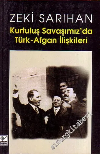 Kurtuluş Savaşımız' da Türk - Afgan İlişkileri -        2002