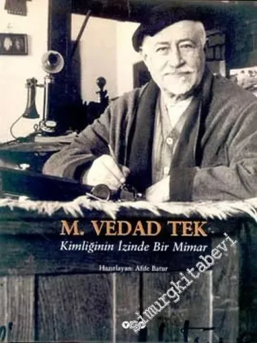 Vedad Tek: Kimliğinin İzinde Bir Mimar -        2003