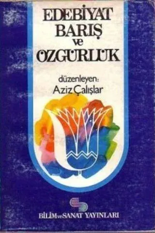Edebiyat Barış ve Özgürlük