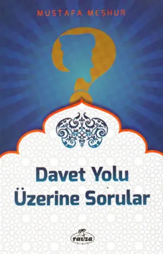 Davet Yolu Üzerine Sorular