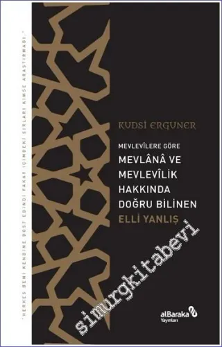 Mevlevilere Göre Mevlana ve Mesnevi Hakkında Doğru Bilinen Elli Yanlış -         2022