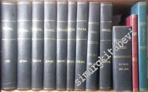 Yücel Aylık Kültür ve Bilgi Mecmuası Sayı 1; Cilt: 1; Şubat 1935 - Sayı: 1; Kasım 1955 - Sayı: 6 Nisan 1956 -