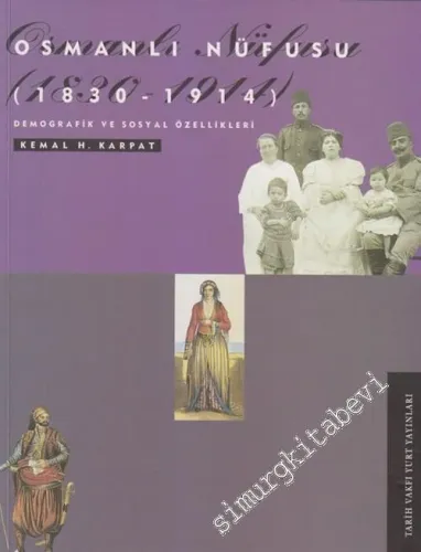 Osmanlı Nüfusu 1830 - 1914: Demografik ve Sosyal Özellikleri -        2003