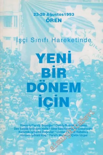 İşçi Sınıfı Hareketinde Yeni Bir Dönem İçin 23-28 Ağustos 1993, Ören -