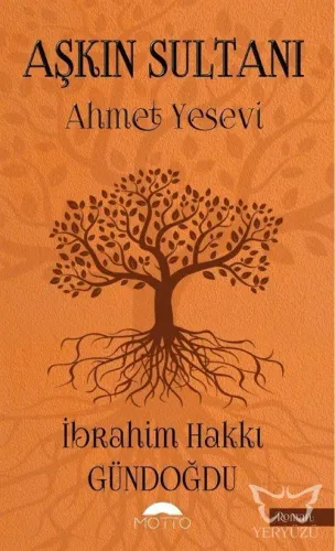Aşkın Sultanı Ahmet Yesevi
