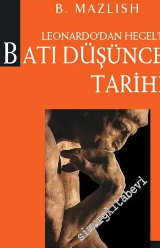 Leonardo'dan Hegel'e Batı Düşünce Tarihi -        2012
