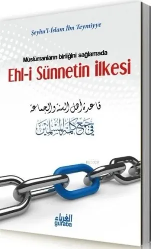 Müslümanların Birliği Sağlamada Ehl-i Sünnetin İlkesi