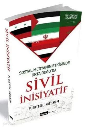 Sosyal Medyanın Etkisinde Orta Doğu'da Sivil İnisiyatif