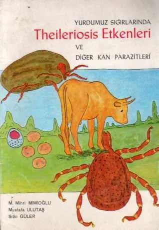 Yurdumuz Sığırlarında Theileriosis Etkenleri ve Diğer Kan Parazitleri