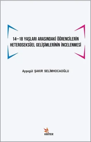 14 -18 Yaşları Arasındaki Öğrencilerin Heteroseksüel Gelişimlerinin İncelenmesi