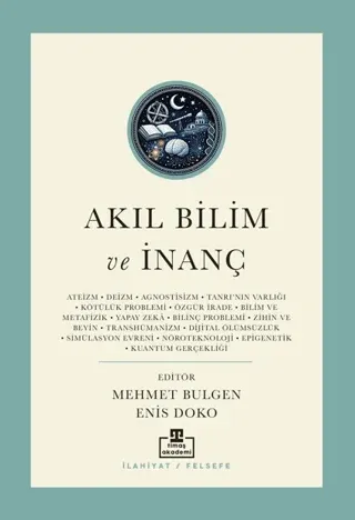 Akıl Bilim ve İnanç Günümüz Kelamının Yeni Meseleleri