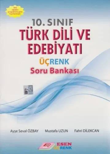 Esen Üçrenk Yayınları 10. Sınıf Türk Dili ve Edebiyatı Soru Bankası Esen Üçrenk