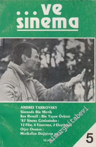 ve Sinema Dergisi: Andrey Tarkovsky - Sayı: 5       1987