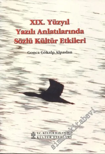 19. Yüzyıl Yazılı Anlatılarında Sözlü Kültür Etkileri -