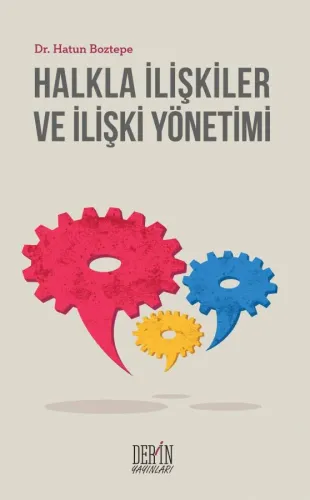 HALKLA İLİŞKİLER VE İLİŞKİ YÖNETİMİ
