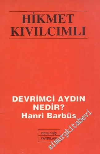 Devrimci Aydın Nedir : Hanri Barbüs -