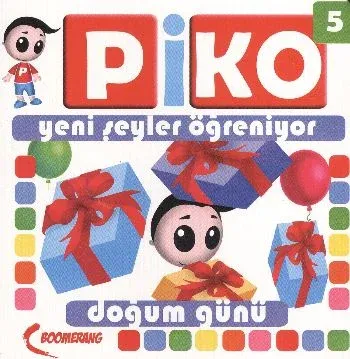 Piko Yeni Şeyler Öğreniyor-5: Doğum Günü Uğur Köse