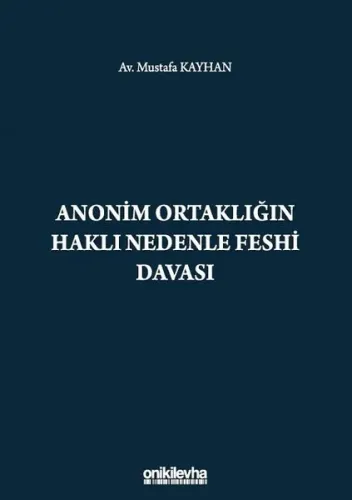 Anonim Ortaklığın Haklı Nedenle Feshi Davası