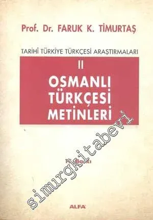 Tarihi Türkiye Türkçesi Araştırmaları 2: Osmanlı Türkçesi Metinleri -         2022