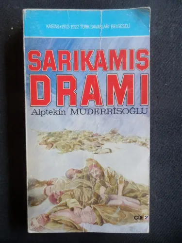 Sarıkamış Dramı 2. Cilt Alptekin Müderrisoğlu