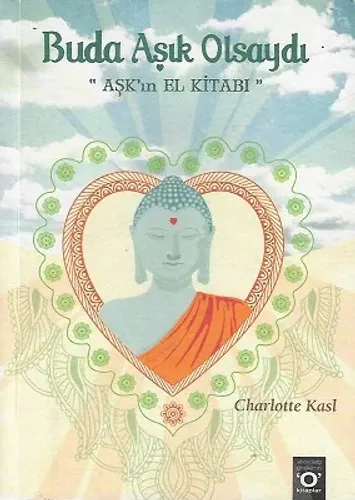 Buda Aşık Olsaydı (Aşk'ın El Kitabı)