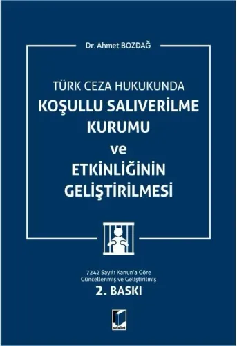 Koşullu Salıverilme Kurumu ve Etkinliğinin Geliştirilmesi