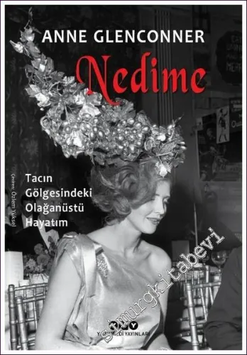 Nedime: Tacın Gölgesindeki Olağanüstü Hayatım - 2022