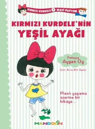 Kırmızı Kurdele'nin Yeşil Ayağı; Kırmızı Kurdele Mavi Papyon 1