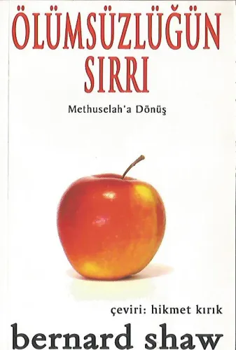 Ölümsüzlüğün Sırrı Methuselah'a Dönüş