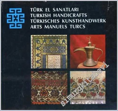 Türk El Sanatları = Turkish Handicrafts = Türkisches Kunsthandwerk = Arts Manuels Turcs CİLTLİ -        1969