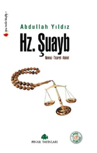 Hz. Şuayb; Namaz, Ticaret, Adalet
