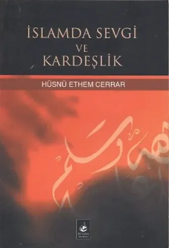 İslamda Sevgi ve Kardeşlik