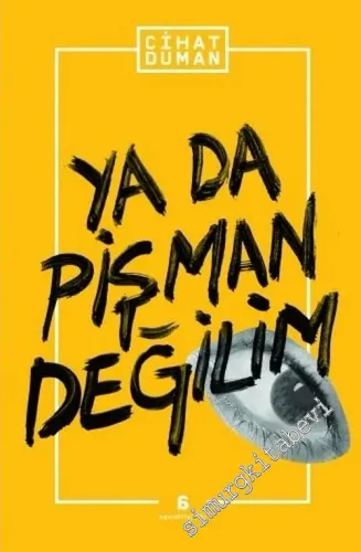 Ya Da Pişman Değilim -        2014