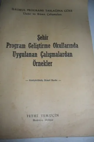 Şehir Program Geliştirme Okullarında Uygulanan Çalışmalardan Örnekler