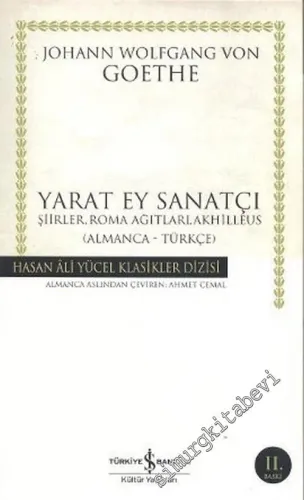 Yarat Ey Sanatçı: Şiirler, Roma Ağıtları, Akhilleus ( Almanca - Türkçe ) -         2026