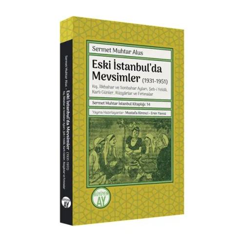 Eski İstanbul’da Mevsimler (1931-1951)