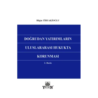 Doğrudan Yatırımların Uluslararası Hukukta Korunması