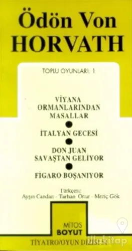 Toplu Oyunları 1 Viyana Ormanlarından Masallar / İtalyan Gecesi / Don Juan Savaştan Geliyor / Figaro Boşanıyor