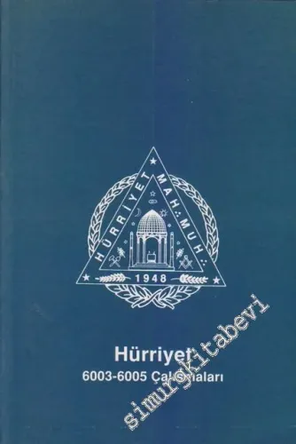 Hürriyet 6003 - 6005 Çalışmaları -        2005