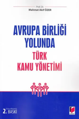 Avrupa Birliği Yolunda Türk Kamu Yönetimi