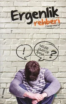 Ergenlik Rehberi Neler Oluyor Bana