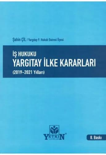 İş Hukuku Yargıtay İlke Kararları