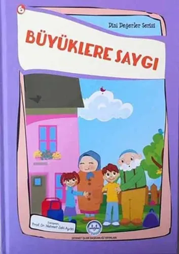 Büyüklere Saygı Dini Değerler Serisi - 6