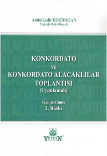 Konkordato ve Konkordato Alacaklılar Toplantısı (Uygulamalı)
